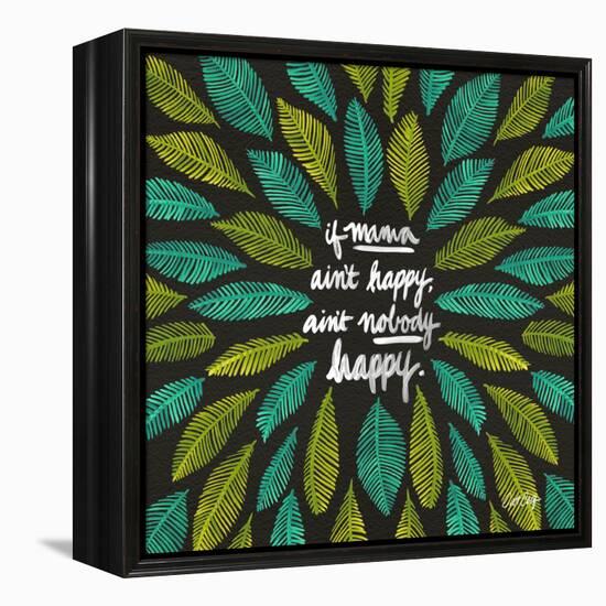 If Mama Aint Happy - Green and Black – Coquillette-Cat Coquillette-Framed Premier Image Canvas