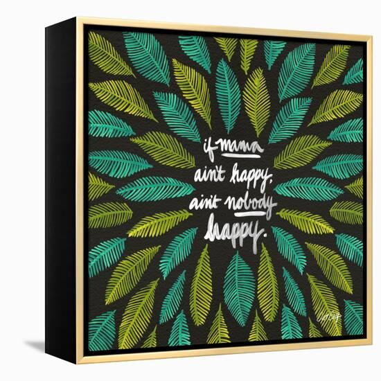 If Mama Aint Happy - Green and Black – Coquillette-Cat Coquillette-Framed Premier Image Canvas