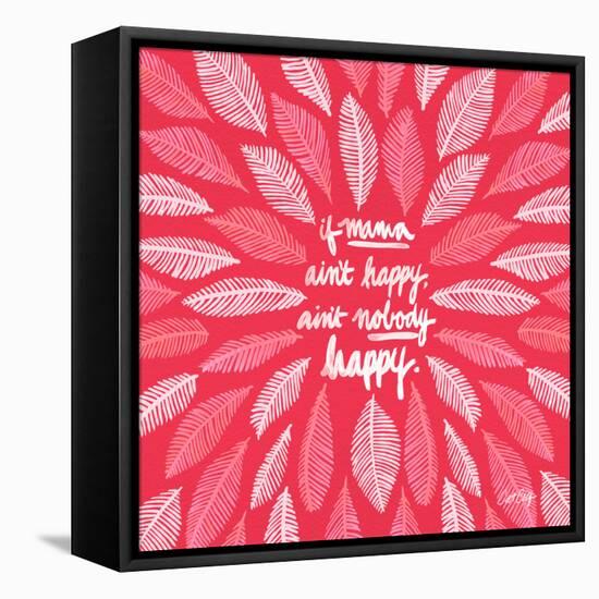 If Mama Aint Happy - Pink – Coquillette-Cat Coquillette-Framed Premier Image Canvas