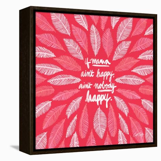 If Mama Aint Happy - Pink – Coquillette-Cat Coquillette-Framed Premier Image Canvas