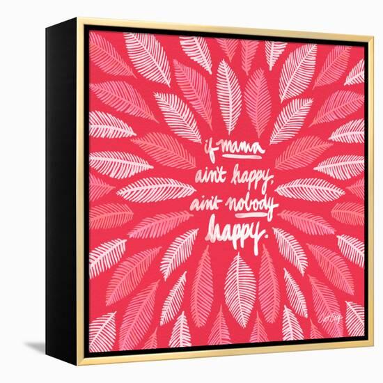 If Mama Aint Happy - Pink – Coquillette-Cat Coquillette-Framed Premier Image Canvas