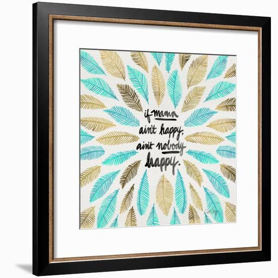 If Mama Aint Happy - Turquoise and Gold – Coquillette-Cat Coquillette-Framed Giclee Print