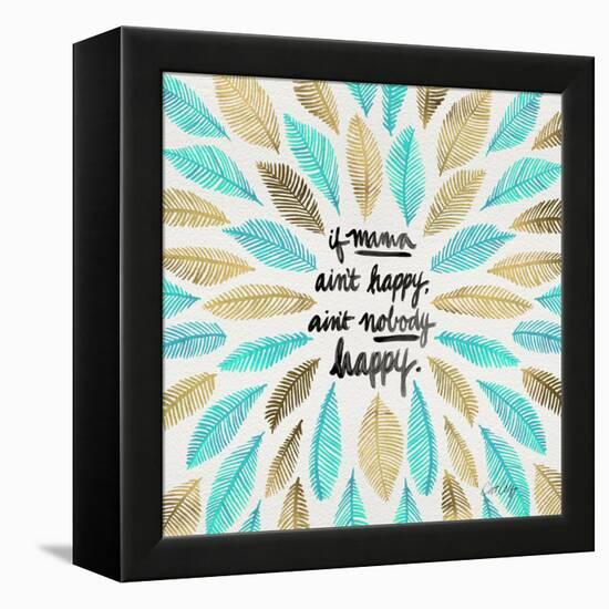If Mama Aint Happy - Turquoise and Gold – Coquillette-Cat Coquillette-Framed Premier Image Canvas