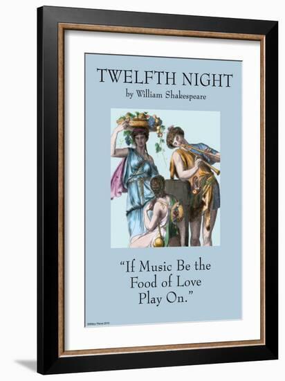 "If Music Be the Food of Love, Play On"-null-Framed Art Print