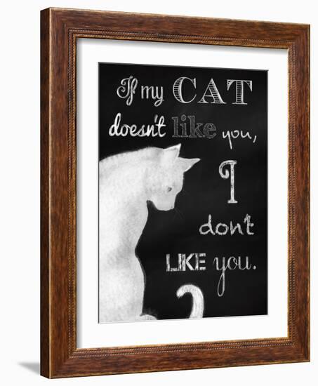 If My Cat Doesn't Like You-Tina Lavoie-Framed Giclee Print