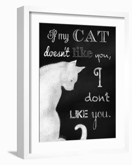 If My Cat Doesn't Like You-Tina Lavoie-Framed Giclee Print