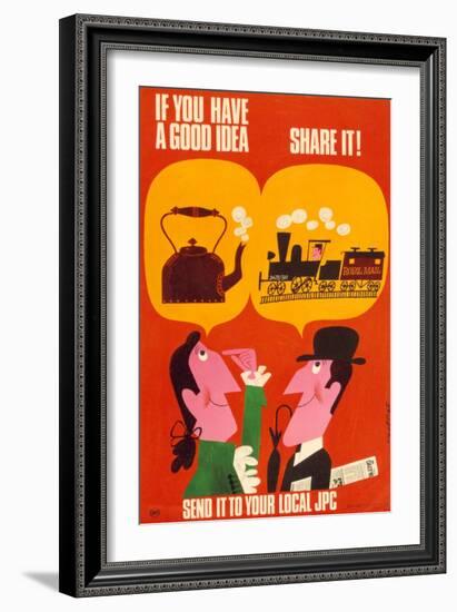 If You Have a Good Idea Share It! Send it to Your Local JPC-Tilley G-Framed Art Print