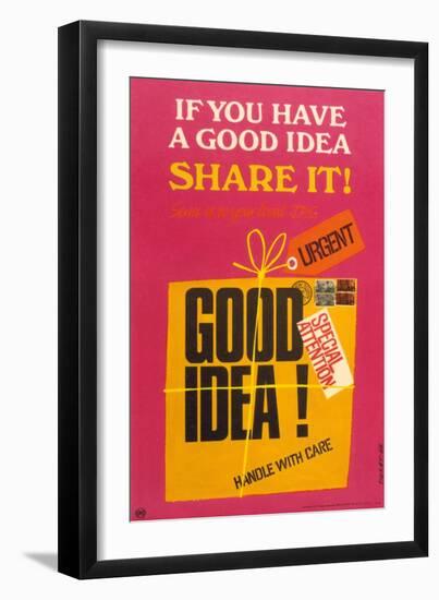 If You Have a Good Idea Share It! Send it to Your Local JPC-Tilley G-Framed Art Print