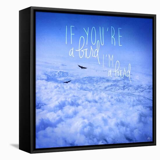 If You're a Bird 2-Kimberly Glover-Framed Premier Image Canvas