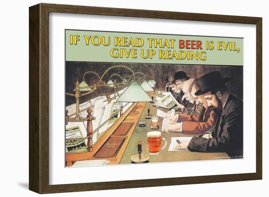 If You Read That Beer is Evil, Stop Reading-null-Framed Art Print