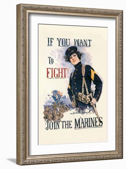 If You Want to Fight! Join the Marines-Howard Chandler Christy-Framed Art Print