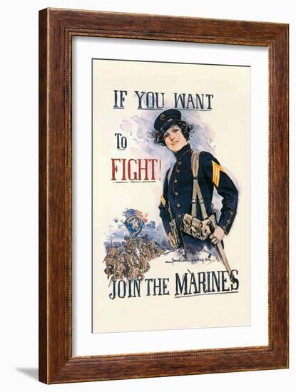 If You Want to Fight! Join the Marines-Howard Chandler Christy-Framed Art Print