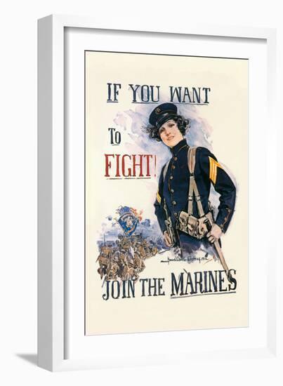 If You Want to Fight! Join the Marines-Howard Chandler Christy-Framed Art Print