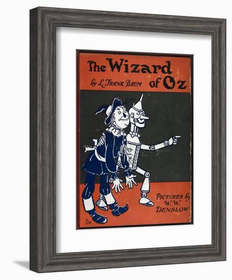Illustrated Front Cover For the Novel 'The Wizard Of Oz' With the Scarecrow and the Tinman-William Denslow-Framed Giclee Print