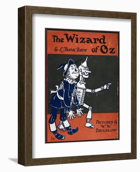 Illustrated Front Cover For the Novel 'The Wizard Of Oz' With the Scarecrow and the Tinman-William Denslow-Framed Giclee Print