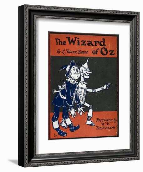 Illustrated Front Cover For the Novel 'The Wizard Of Oz' With the Scarecrow and the Tinman-William Denslow-Framed Giclee Print