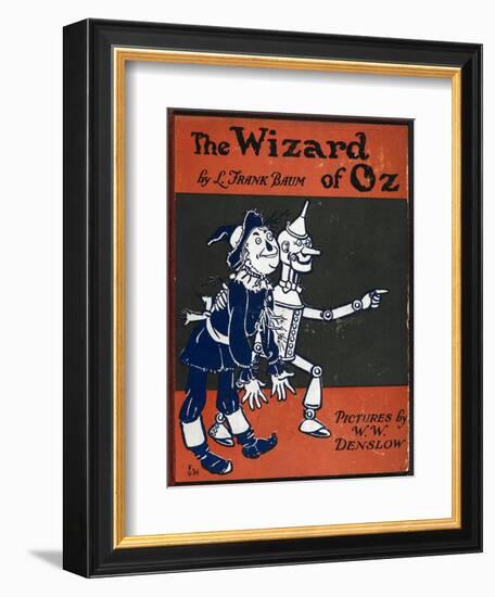 Illustrated Front Cover For the Novel 'The Wizard Of Oz' With the Scarecrow and the Tinman-William Denslow-Framed Giclee Print