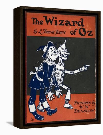 Illustrated Front Cover For the Novel 'The Wizard Of Oz' With the Scarecrow and the Tinman-William Denslow-Framed Premier Image Canvas