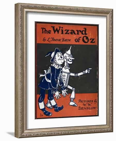 Illustrated Front Cover For the Novel 'The Wizard Of Oz' With the Scarecrow and the Tinman-William Denslow-Framed Giclee Print