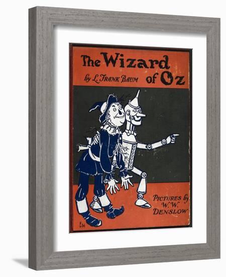 Illustrated Front Cover For the Novel 'The Wizard Of Oz' With the Scarecrow and the Tinman-William Denslow-Framed Giclee Print