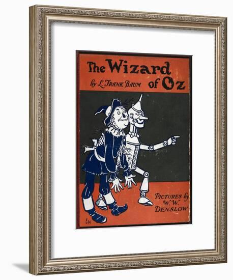 Illustrated Front Cover For the Novel 'The Wizard Of Oz' With the Scarecrow and the Tinman-William Denslow-Framed Giclee Print