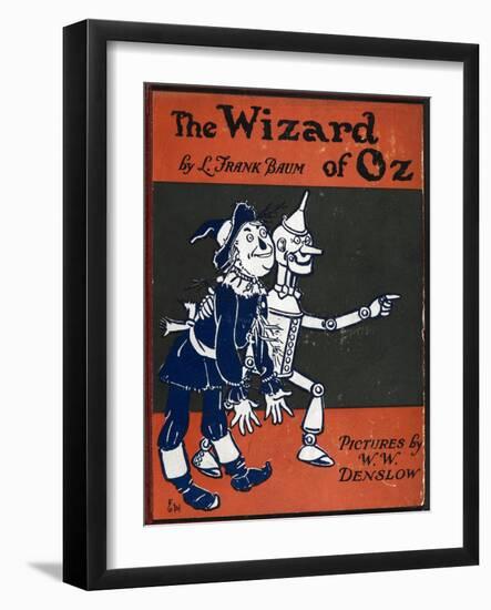 Illustrated Front Cover For the Novel 'The Wizard Of Oz' With the Scarecrow and the Tinman-William Denslow-Framed Giclee Print