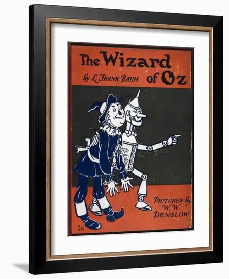 Illustrated Front Cover For the Novel 'The Wizard Of Oz' With the Scarecrow and the Tinman-William Denslow-Framed Giclee Print