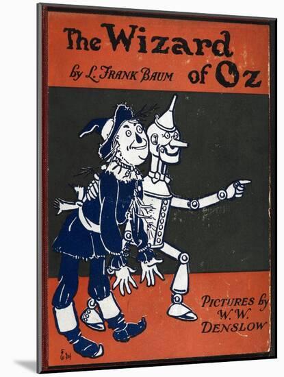 Illustrated Front Cover For the Novel 'The Wizard Of Oz' With the Scarecrow and the Tinman-William Denslow-Mounted Giclee Print