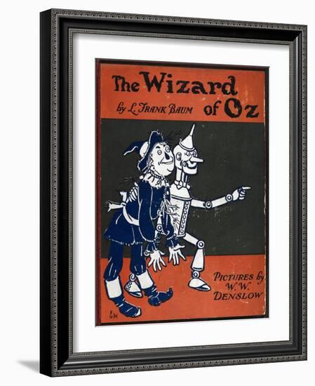 Illustrated Front Cover For the Novel 'The Wizard Of Oz' With the Scarecrow and the Tinman-William Denslow-Framed Giclee Print