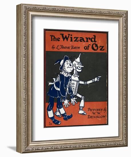 Illustrated Front Cover For the Novel 'The Wizard Of Oz' With the Scarecrow and the Tinman-William Denslow-Framed Premium Giclee Print