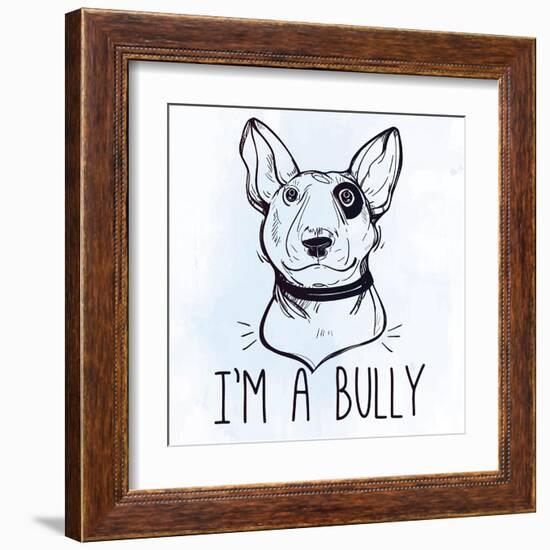 Illustration of Bull Terrier with Funny Slogan.-Katja Gerasimova-Framed Art Print