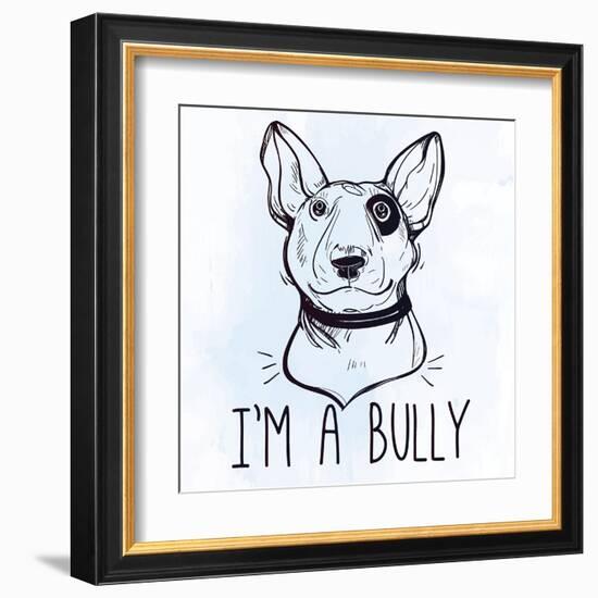 Illustration of Bull Terrier with Funny Slogan.-Katja Gerasimova-Framed Art Print