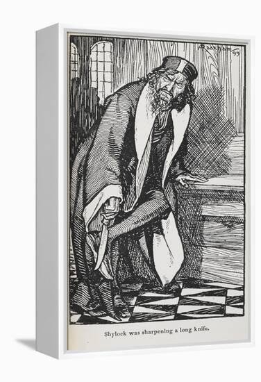 Illustration Of Shylock From the Merchant Of Venice-Arthur Rackham-Framed Premier Image Canvas