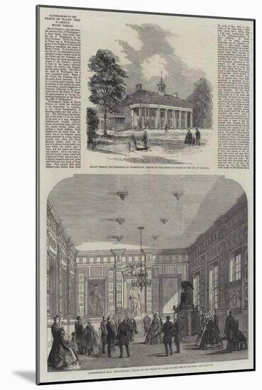 Illustrations of the Prince of Wales' Visit to America, Mount Vernon-null-Mounted Giclee Print