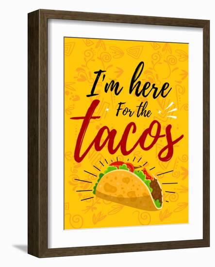 Im Here For The Tacos-Kimberly Allen-Framed Art Print