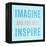 Imagine Believe Dream III-SD Graphics Studio-Framed Stretched Canvas