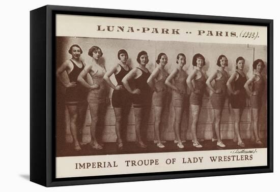 Imperial troupe of lady wrestlers (lutteuses). Luna Park. Paris (1933)-null-Framed Premier Image Canvas