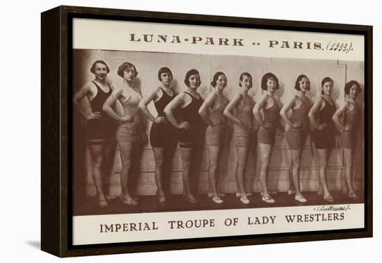 Imperial troupe of lady wrestlers (lutteuses). Luna Park. Paris (1933)-null-Framed Premier Image Canvas