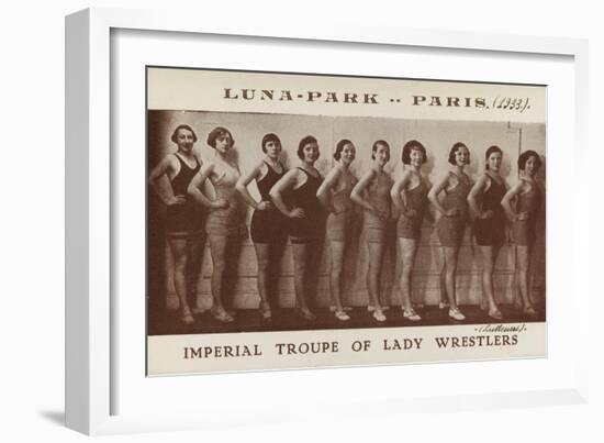 Imperial troupe of lady wrestlers (lutteuses). Luna Park. Paris (1933)--Framed Giclee Print