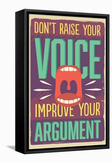 Improve Your Argument-Vintage Vector Studio-Framed Stretched Canvas