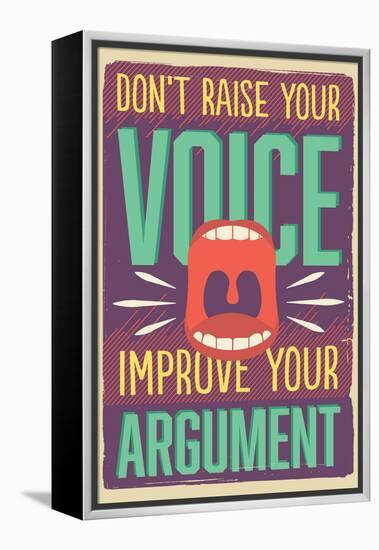 Improve Your Argument-Vintage Vector Studio-Framed Stretched Canvas