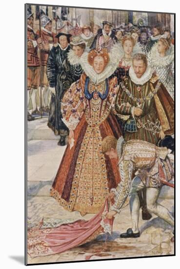 In an Instant Walter Had Thrown His Cloak Off His Shoulders, and Had Laid it on the Muddy Spot-Henry Justice Ford-Mounted Giclee Print