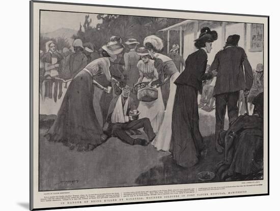 In Danger of Being Killed by Kindness, Wounded Soldiers in Fort Napier Hospital, Maritzburg-Claude Shepperson-Mounted Giclee Print