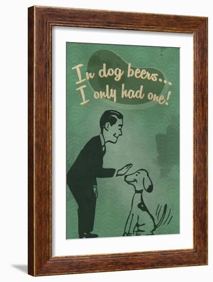 In Dog Beers-Lantern Press-Framed Art Print