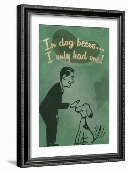 In Dog Beers-Lantern Press-Framed Art Print