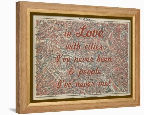 In Love with Places I've Never Been & People I've Never Met - 1929, Paris, France Map-null-Framed Premier Image Canvas