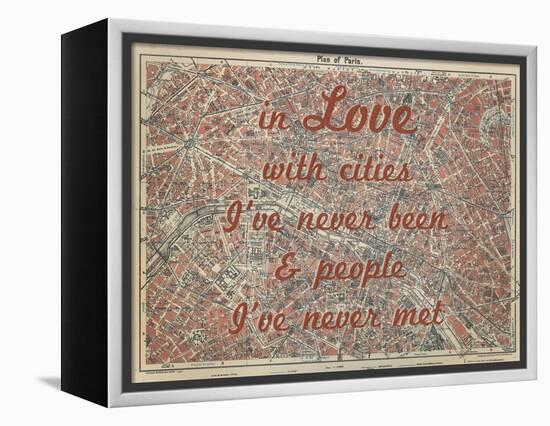 In Love with Places I've Never Been & People I've Never Met - 1929, Paris, France Map-null-Framed Premier Image Canvas