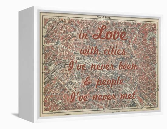 In Love with Places I've Never Been & People I've Never Met - 1929, Paris, France Map-null-Framed Premier Image Canvas