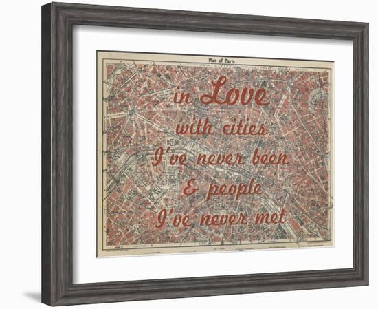 In Love with Places I've Never Been & People I've Never Met - 1929, Paris, France Map-null-Framed Giclee Print