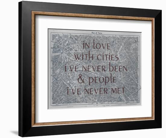 In Love with Places I've Never Been & People I've Never Met - 1929, Paris, France Map--Framed Premium Giclee Print